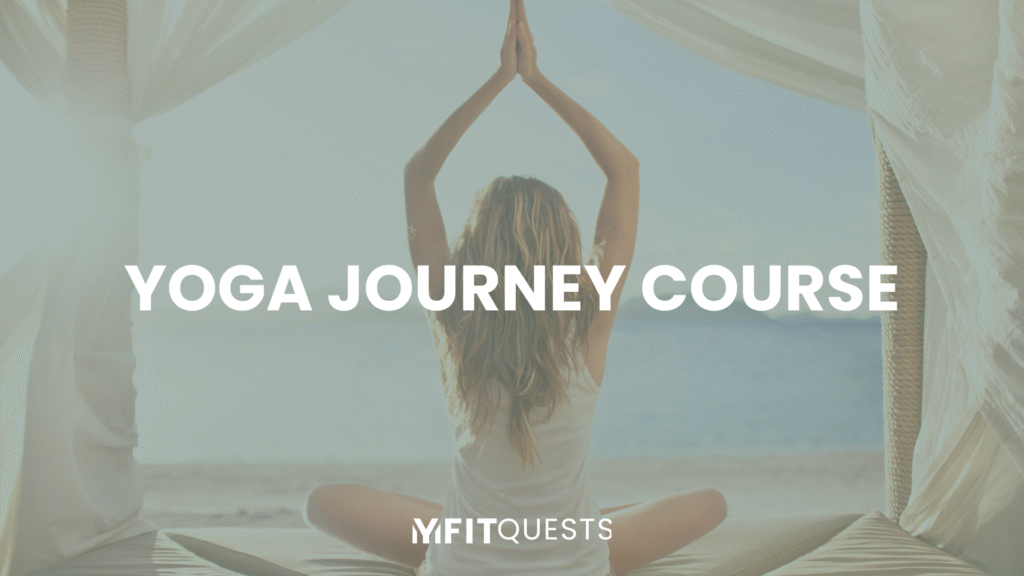 My Fit Quests Yoga Journey Course Featured Image 1024x576